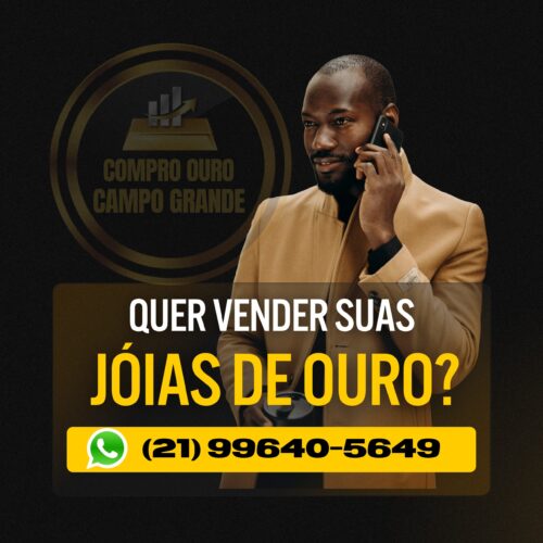 COMPRO OURO CAMPO GRANDE