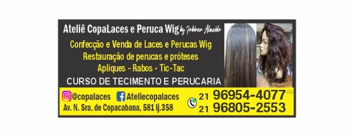 Atêlie CopaLaces e Perucas Wig by Fabiana Almeida